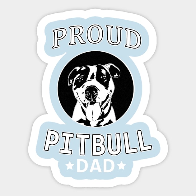 Gifts for pitbull dog lovers owners Proud Pitbull Dad Sticker by AwesomePrintableArt